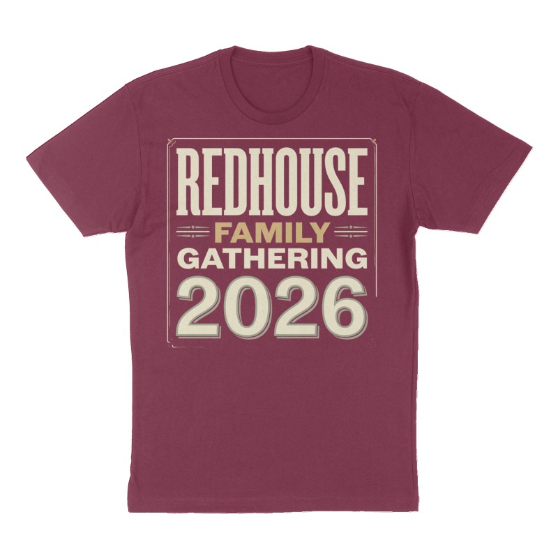 Custom t-shirt: "Redhouse Family Gathering", maroon shirt