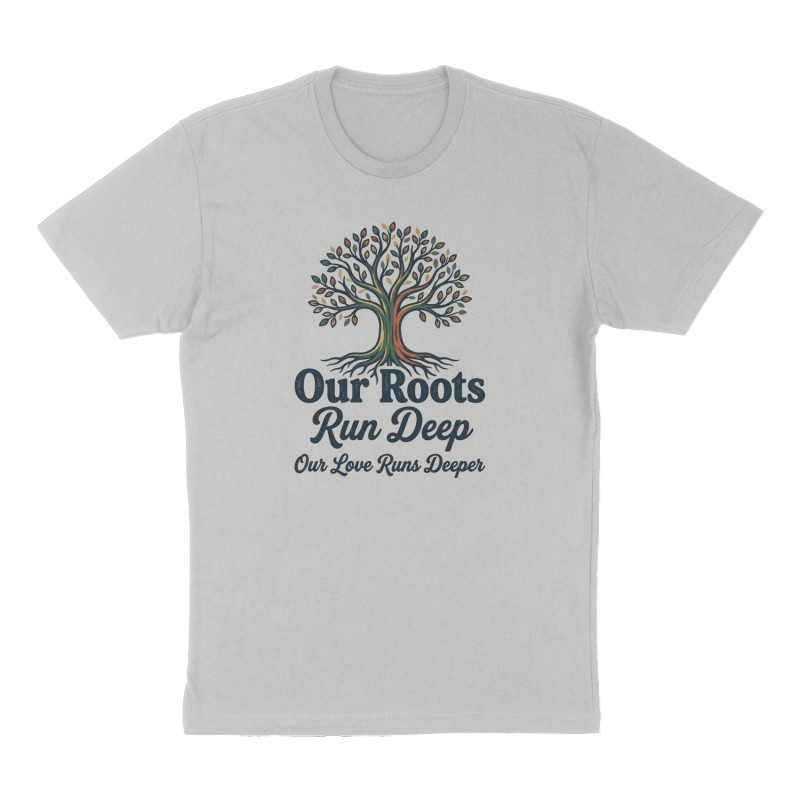 Custom t-shirt: "Our Roots Run Deep ", Front print, heather-gray shirt