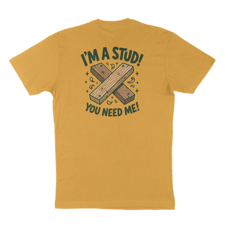 Custom t-shirt: "I'm a Stud!", Back print, mustard-yellow shirt
