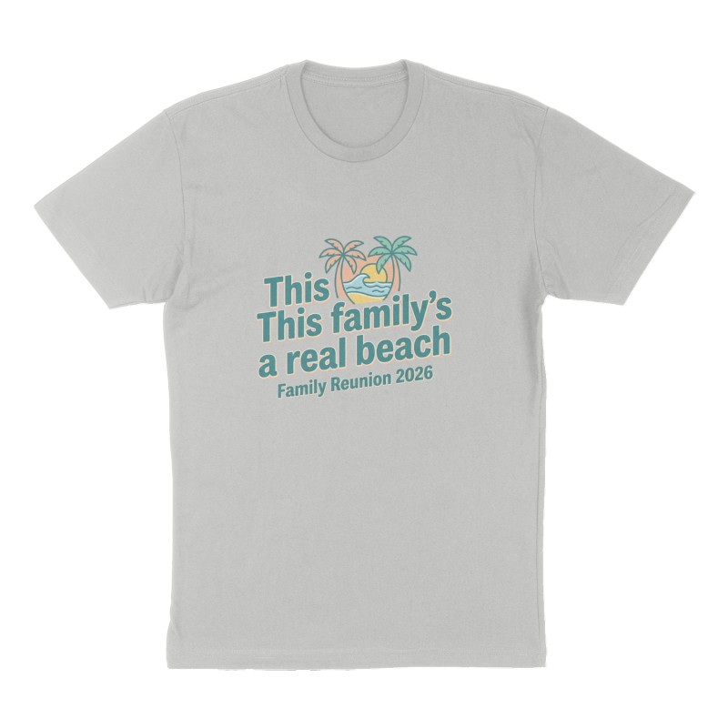 Custom t-shirt: "This family’s a real beach", Front print, heather-gray shirt