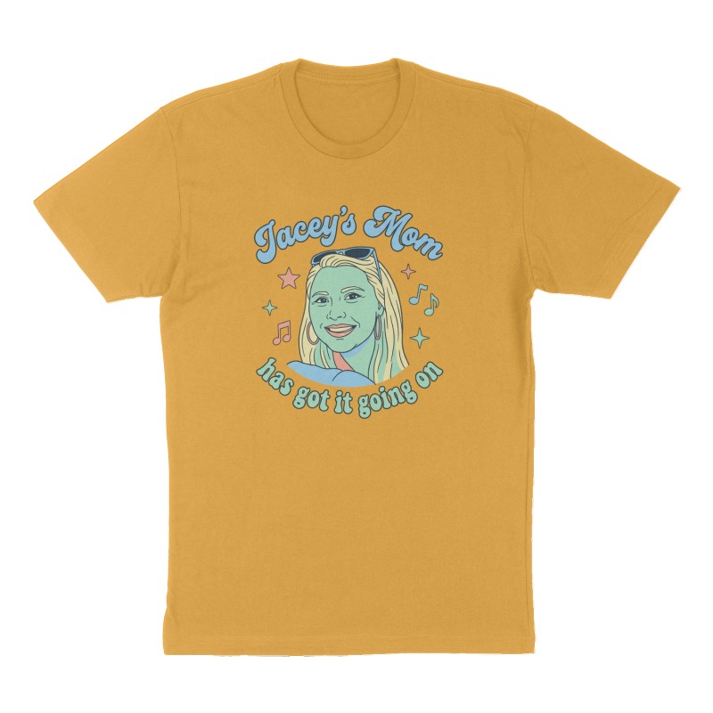Custom t-shirt: "Jacey’s Mom has got it going on", Front print, mustard-yellow shirt