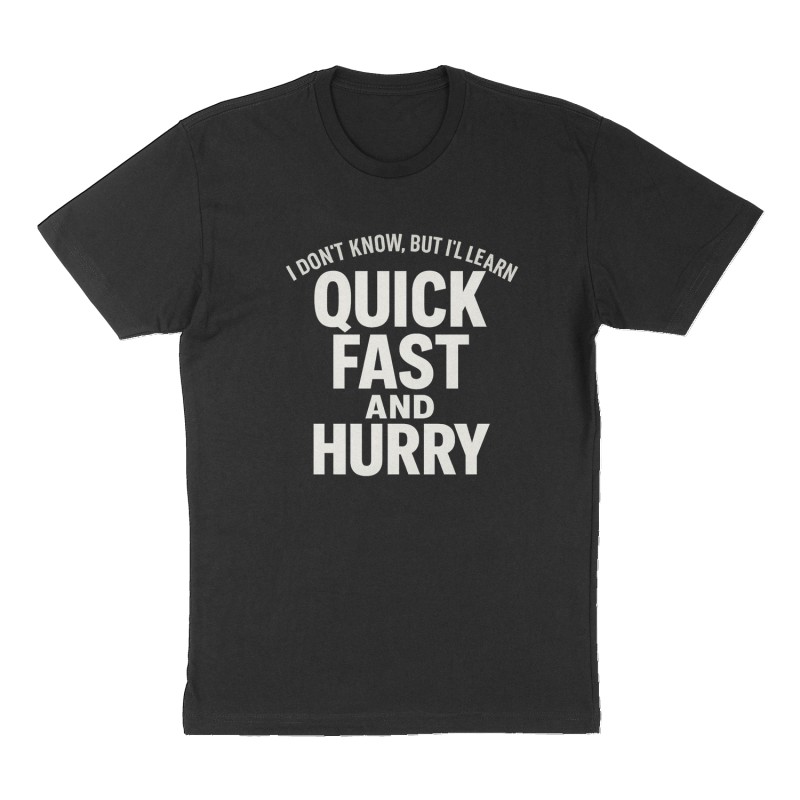 Custom t-shirt: "QUICK FAST AND HURRY", Front print, black shirt