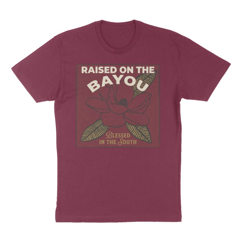 Custom t-shirt: "RAISED ON THE BAYOU", Front print, maroon shirt