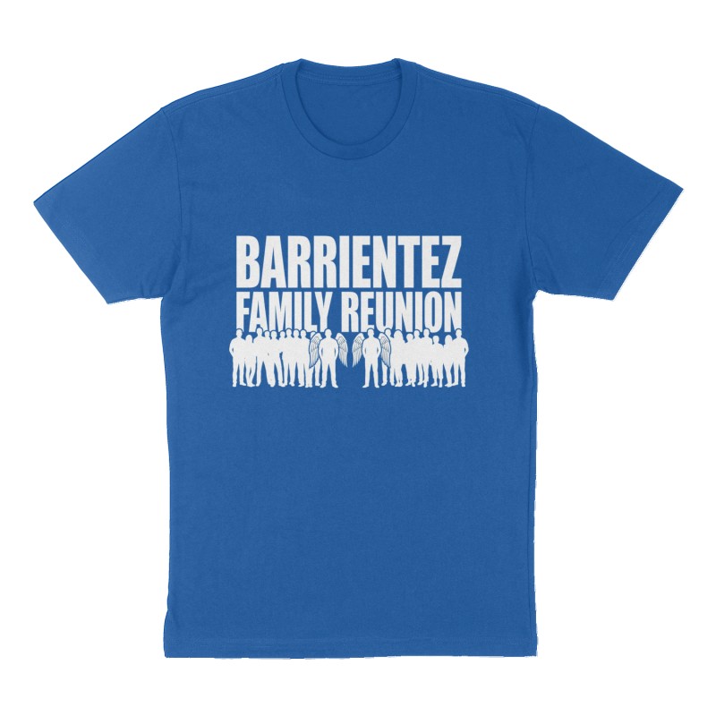 Custom t-shirt: "Barrientez Family Reunion", Front print, royal-blue shirt