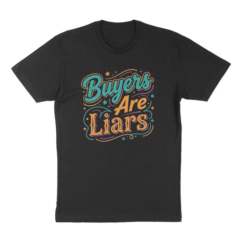 Custom t-shirt: "Buyers Are Liars", Front print, black shirt