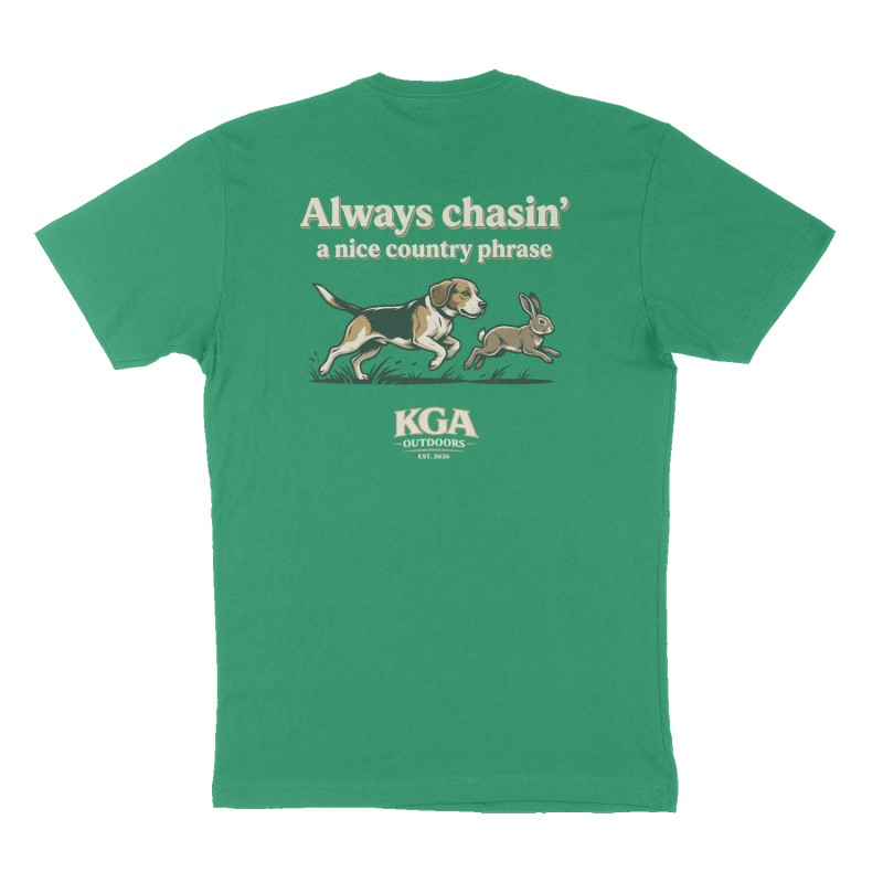 Custom t-shirt: "Always chasin’", Back print, green shirt