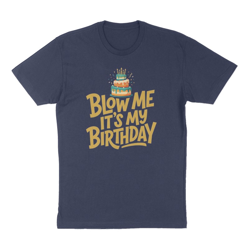 Custom t-shirt: "Blow me it’s my birthday", Front print, navy shirt