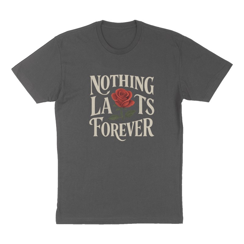 Nothing last forever 