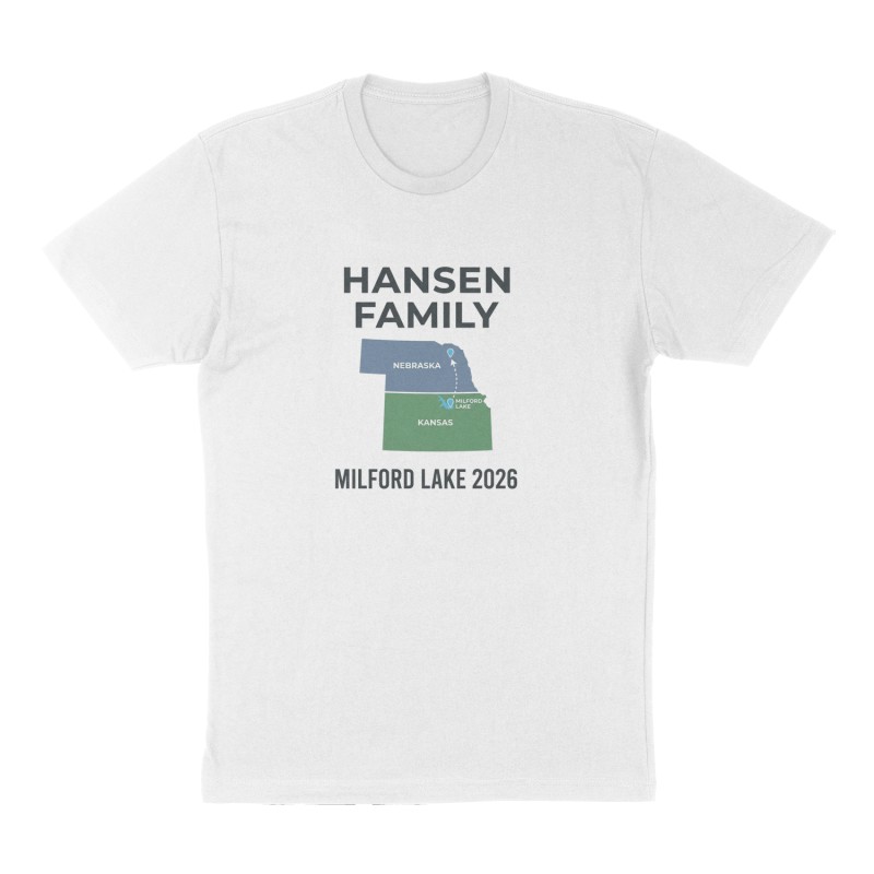 Custom t-shirt: "Hansen family Milford Lake 2026", Front print, white shirt