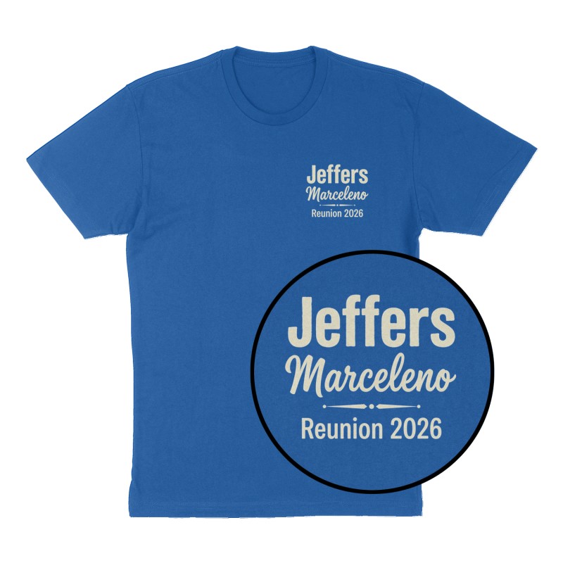 Custom t-shirt: "Jeffers- Marceleno Reunion 2026", Left Chest print, royal-blue shirt