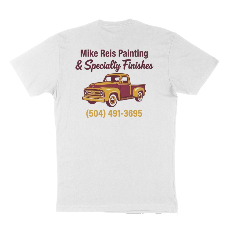 Custom t-shirt: "Mike Reis Painting & Specialty Finishes ", Back print, white shirt