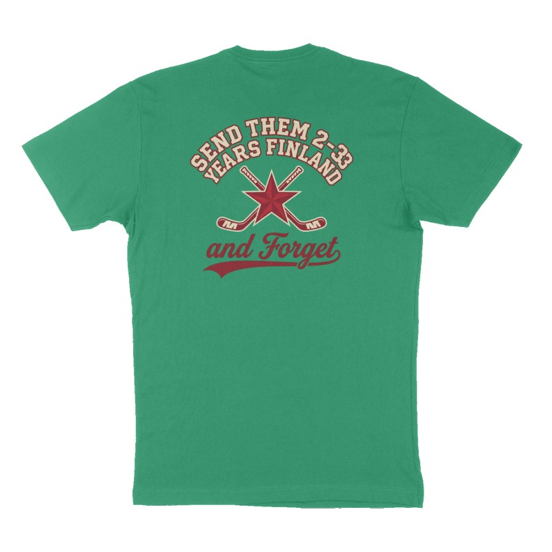Custom t-shirt: "Send them 2-3 years Finland and Forget", Back print, green shirt