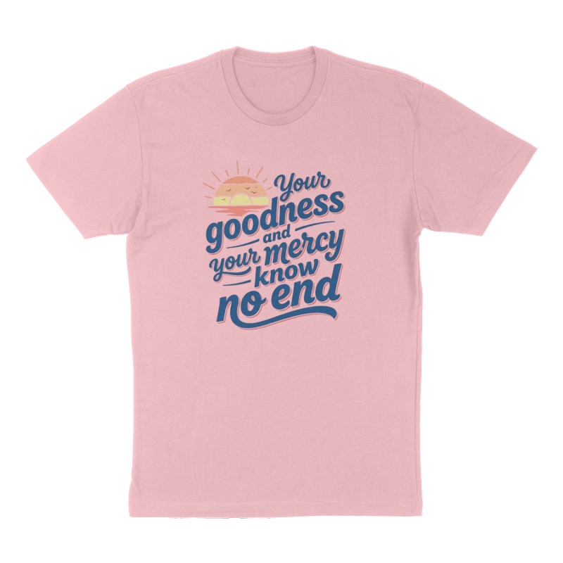 Custom t-shirt: "Your goodness and your mercy know no end", Front print, pink shirt