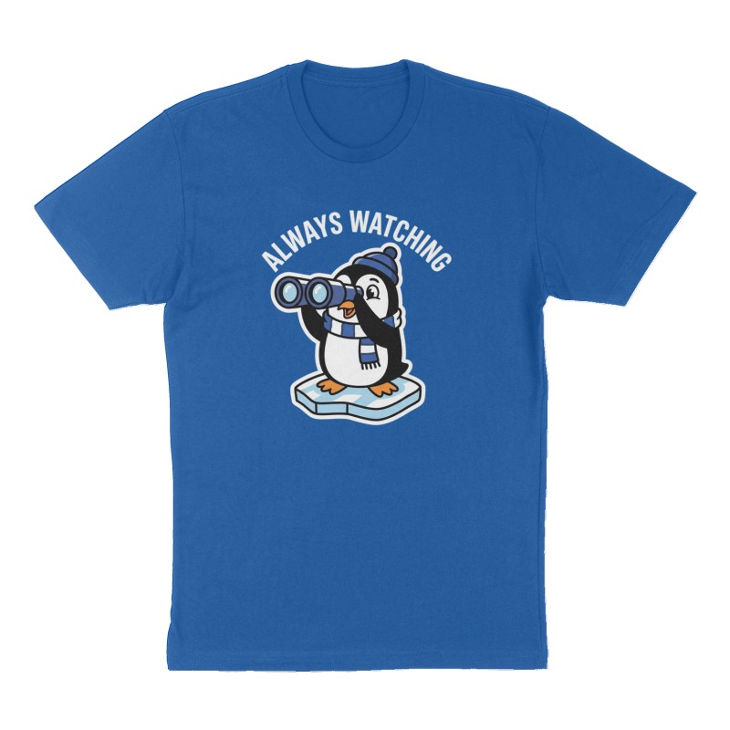 Custom t-shirt: "Always watching ", Front print, royal-blue shirt