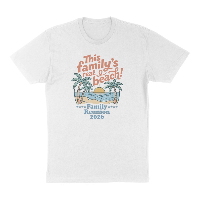 Custom t-shirt: "This family’s a real beach!", Front print, white shirt