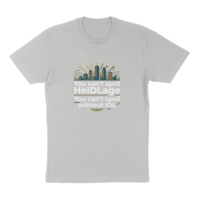 Custom t-shirt: "You can’t spell HeIDLage without IDL", Front print, heather-gray shirt
