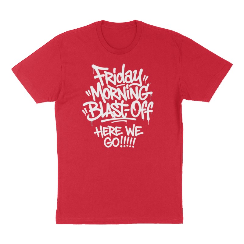 Custom t-shirt: "Friday Morning Blast-Off", Front print, red shirt