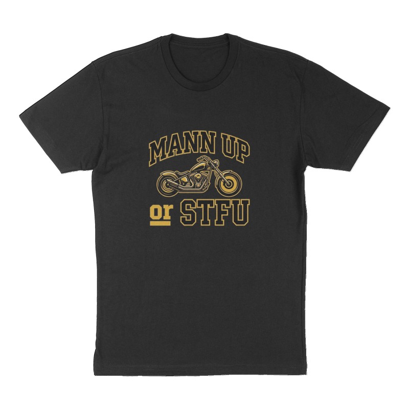 Custom t-shirt: "MANN UP or STFU ", Front print, black shirt