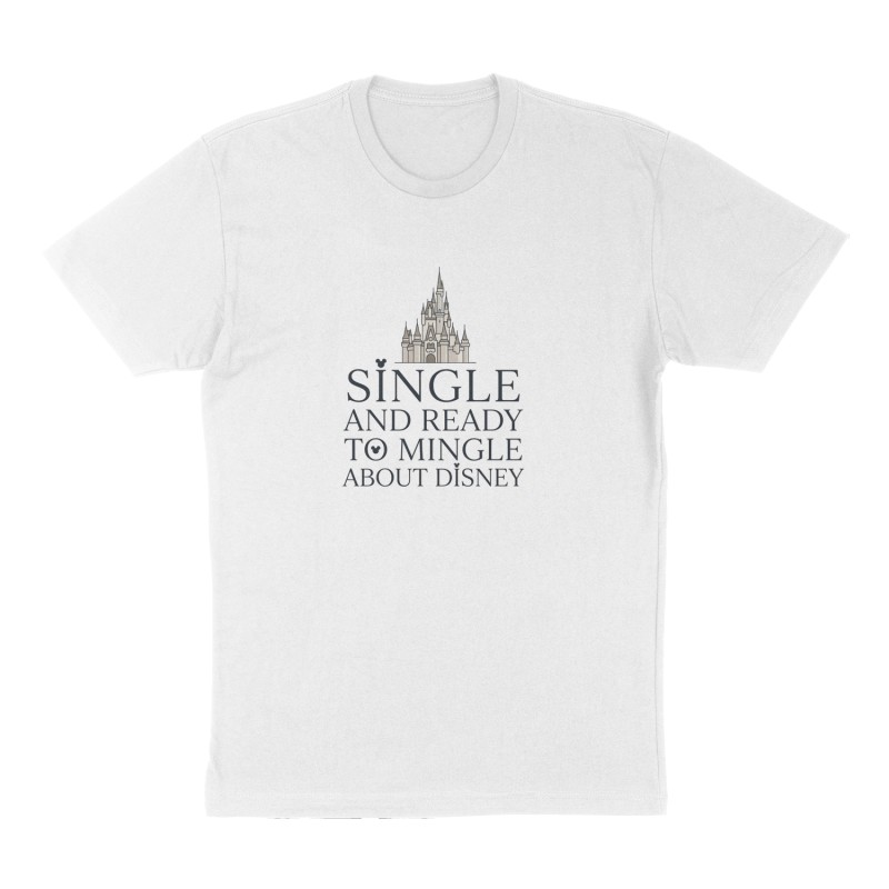Custom t-shirt: "Single and ready to mingle about Disney", Front print, white shirt