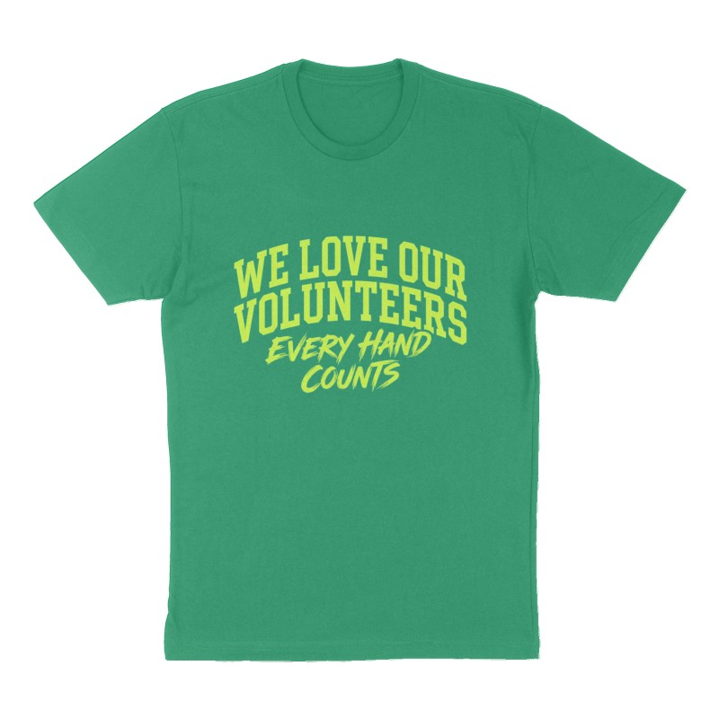 Custom t-shirt: "We Love Our Volunteers", Front print, green shirt