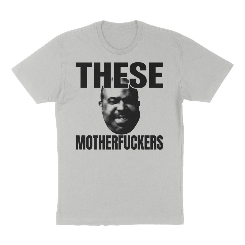 Custom t-shirt: "These motherfuckers", Front print, heather-gray shirt