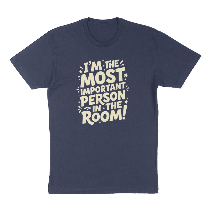 Custom t-shirt: "I’m the most important person on the room!", Front print, navy shirt