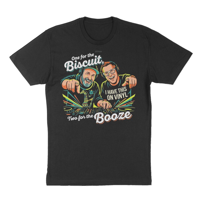 Custom t-shirt: "One for the Biscuit, Two for the Booze", Front print, black shirt