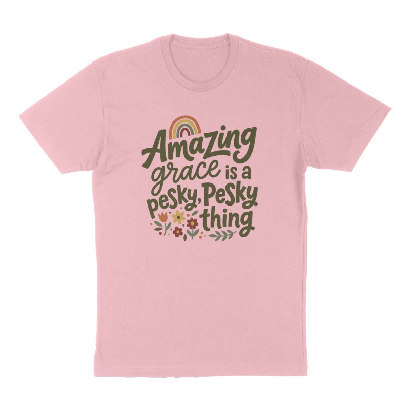 Custom t-shirt: "Amazing grace is a pesky, pesky thing", Front print, pink shirt