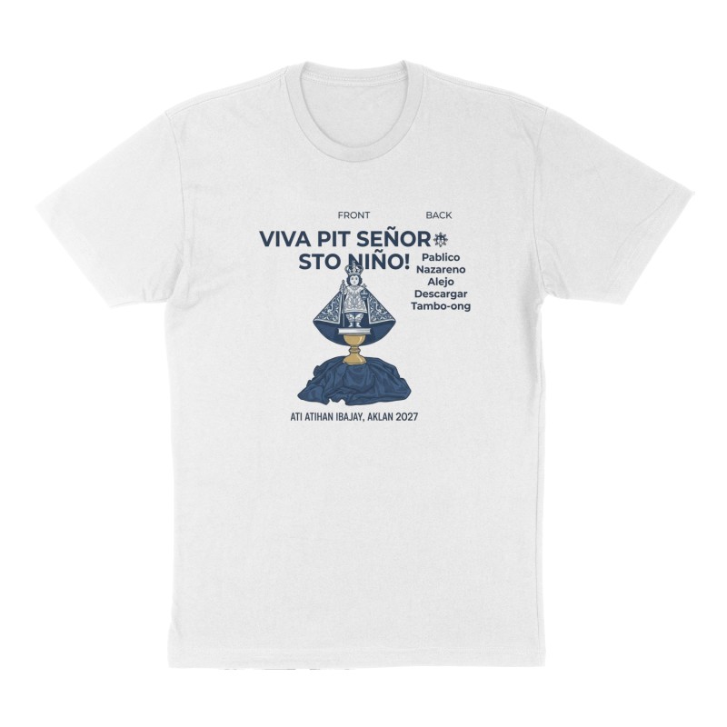 Custom t-shirt: "Viva Pit Señor Sto Niño! ", Front print, white shirt