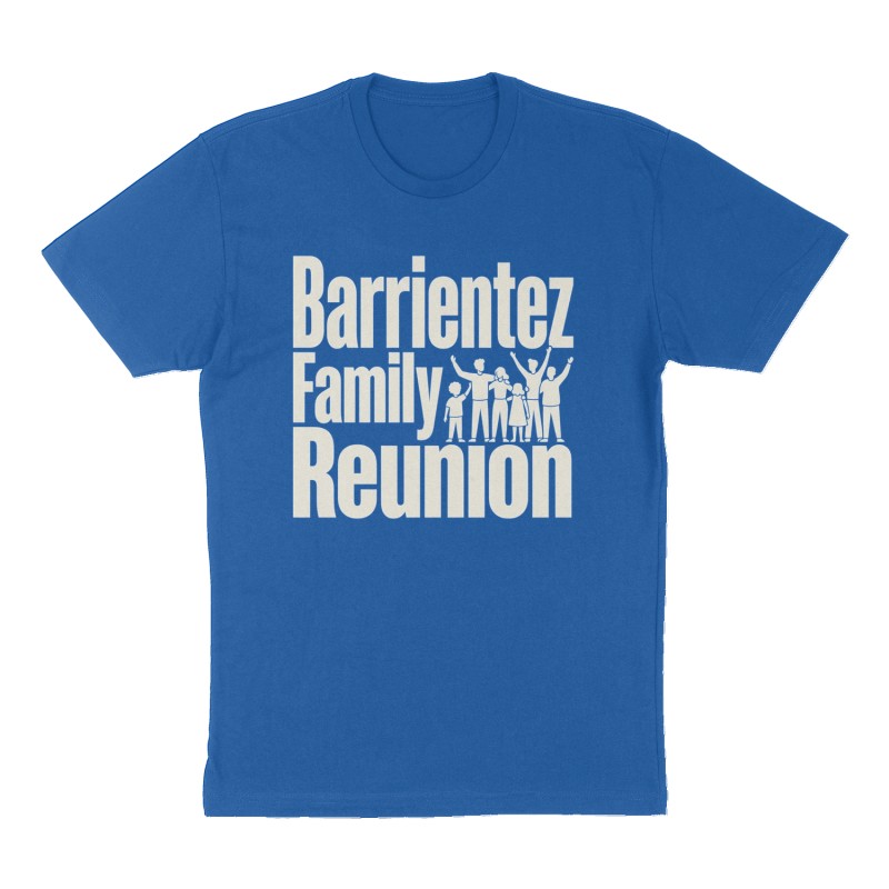 Custom t-shirt: "Barrientez Family Reunion", Front print, royal-blue shirt