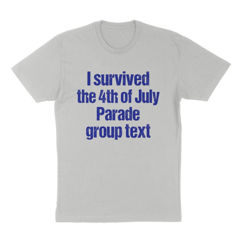 Custom t-shirt: "I survived the 4th of July Parade group text", Front print, heather-gray shirt