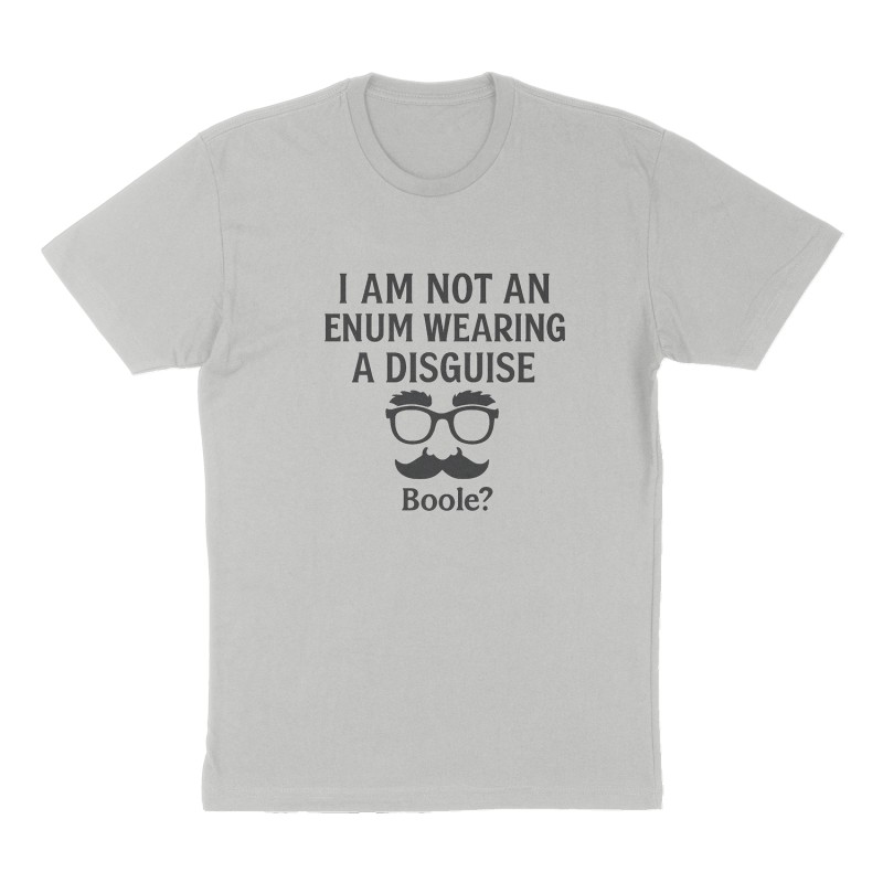 Custom t-shirt: "I am not an enum wearing a disguise", Front print, heather-gray shirt