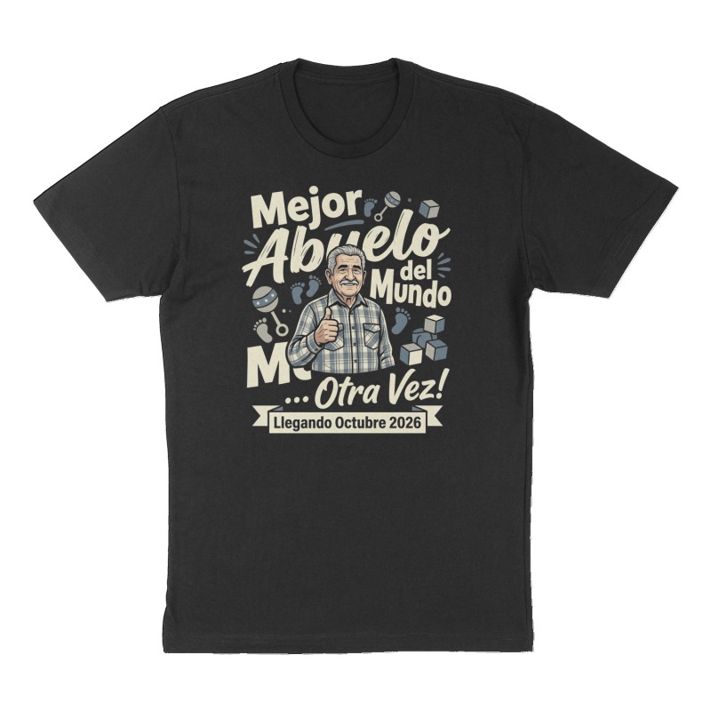 Custom t-shirt: "Mejor Abuelo del Mundo… Otra Vez! Llegando Octubre 2026", Front print, black shirt