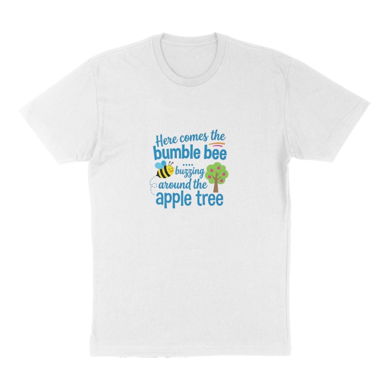 Custom t-shirt: "Here comes the bumble bee…buzzing around the apple tree", Front print, white shirt