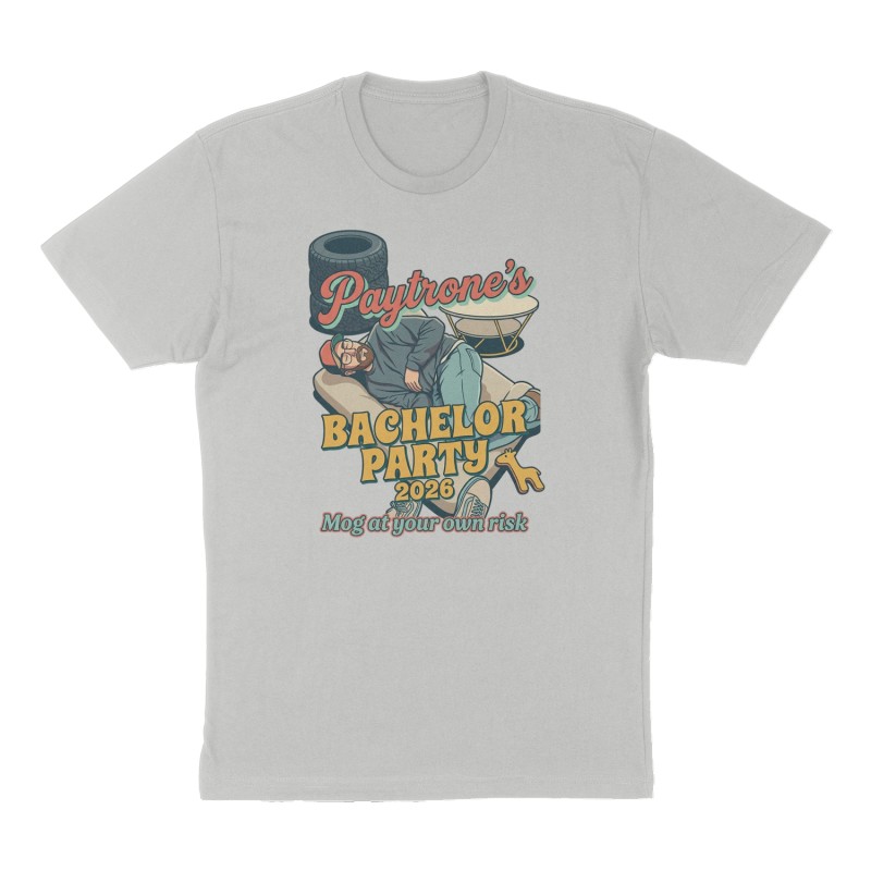 Custom t-shirt: "Paytrone's Bachelor Party 2026 ", Front print, heather-gray shirt