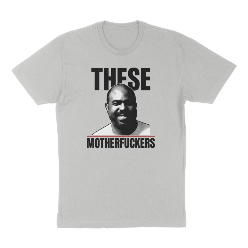 Custom t-shirt: "These motherfuckers", Front print, heather-gray shirt