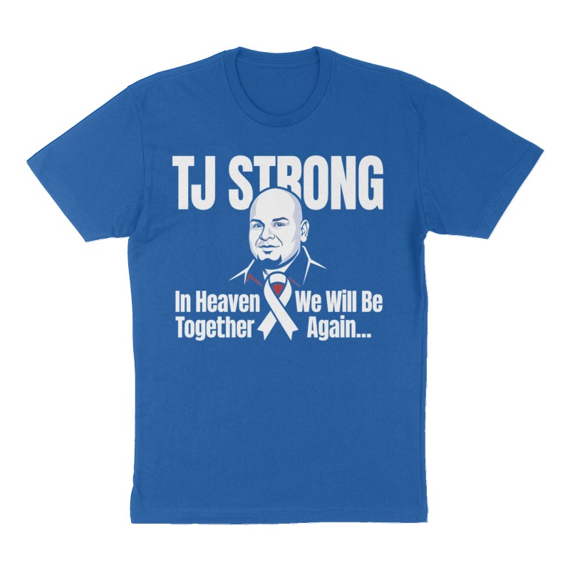Custom t-shirt: "TJ STRONG", Front print, royal-blue shirt