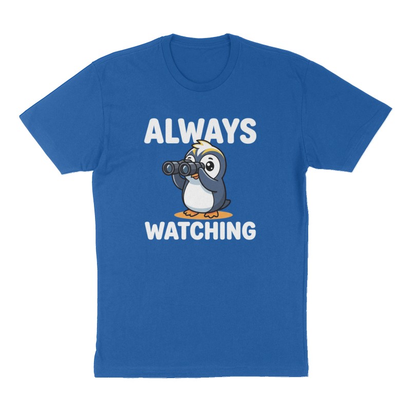 Custom t-shirt: "Always watching ", Front print, royal-blue shirt
