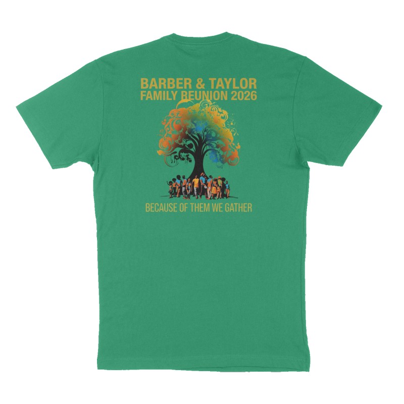 Custom t-shirt: "BARBER & TAYLOR  FAMILY REUNION 2026", Back print, green shirt