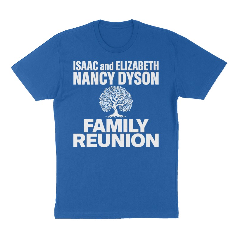 Custom t-shirt: "Issac and Elizabeth Nancy Dyson Family Reunion", Front print, royal-blue shirt