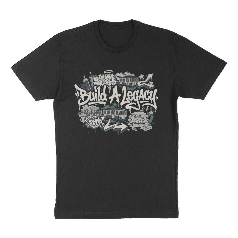 Custom t-shirt: "Build A Legacy ", Front print, black shirt