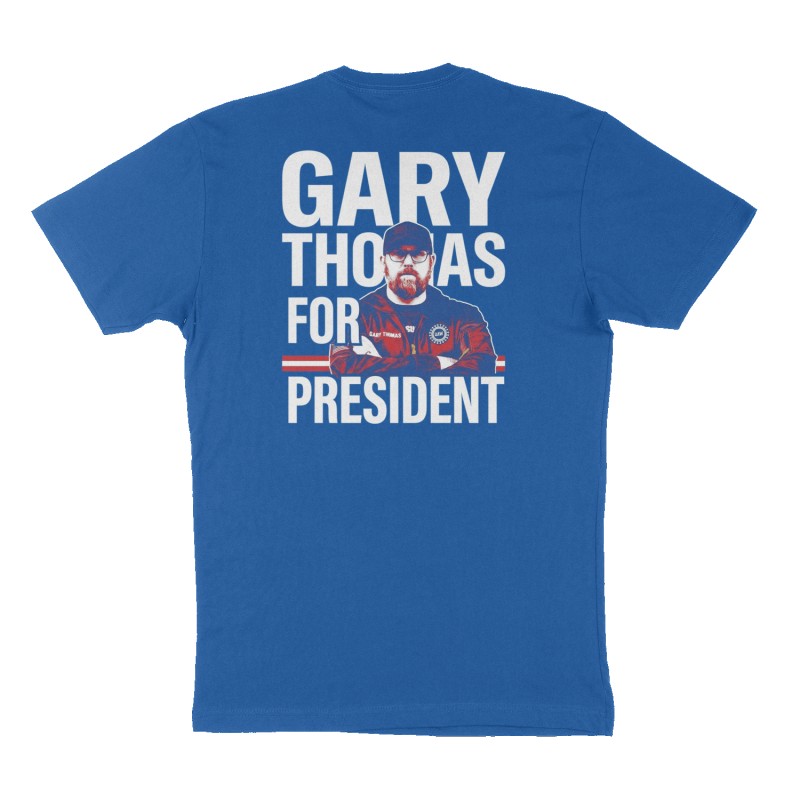 Custom t-shirt: "Gary Thomas for president ", Back print, royal-blue shirt