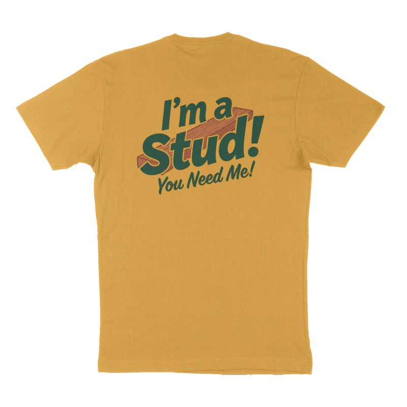Custom t-shirt: "I'm a Stud!", Back print, mustard-yellow shirt