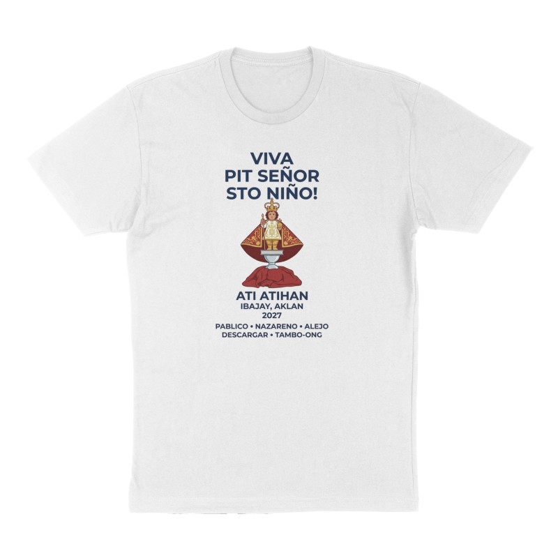 Custom t-shirt: "Viva Pit Señor Sto Niño! ", Front print, white shirt