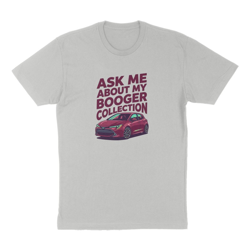 Custom t-shirt: "Ask me about my Booger Collection", Front print, heather-gray shirt
