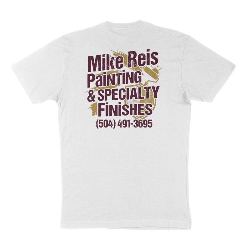 Custom t-shirt: "Mike Reis Painting & Specialty Finishes ", Back print, white shirt