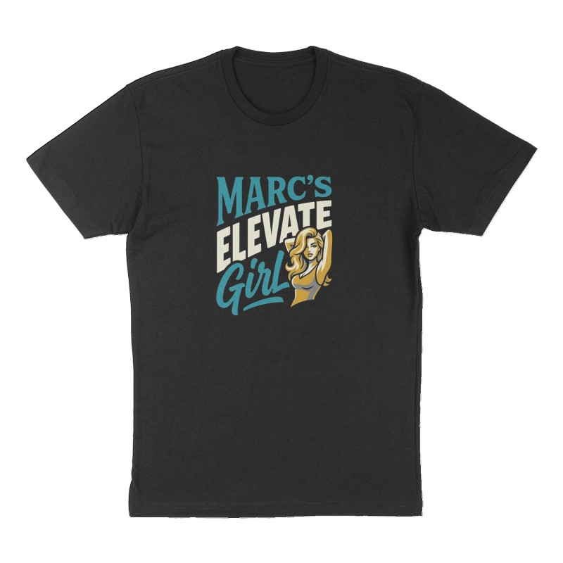 Custom t-shirt: "Marc's Elevate Girl", Front print, black shirt