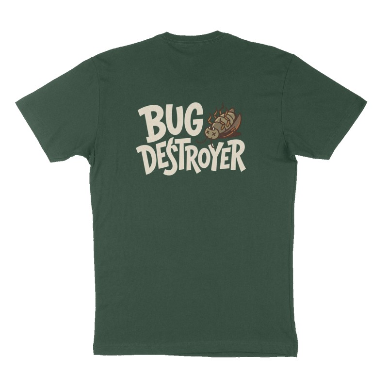 Custom t-shirt: "Bug Destroyer", Back print, forest-green shirt