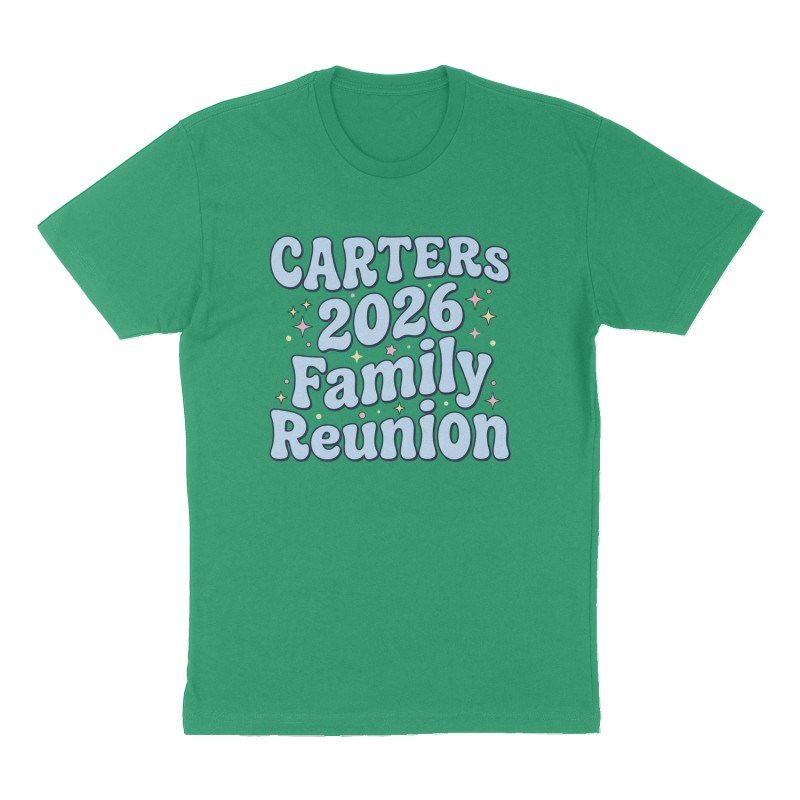 Custom t-shirt: "CARTERs 2026 Family Reunion", Front print, green shirt