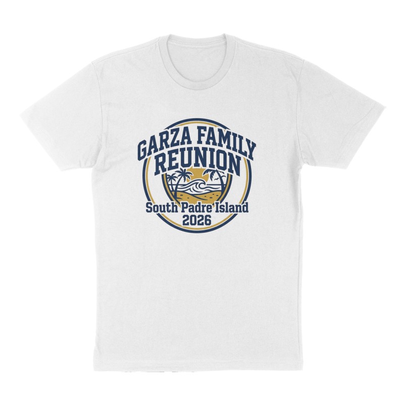 Custom t-shirt: "GARZA FAMILY REUNION ", Front print, white shirt